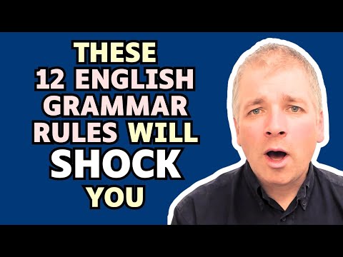 These 12 English grammar rules will SHOCK you!