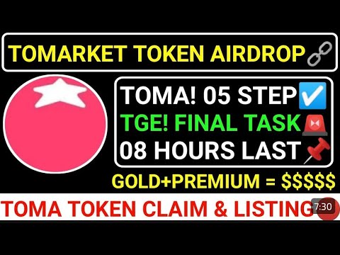 Tomarket 🍅 TGE $TOMA Token All Taks Complete｜ Tomarket 🍅 tomato Listing value ｜ Total Supply