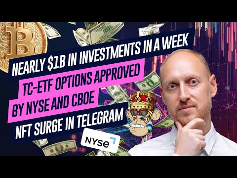 Investment Boom, SEC Approves Bitcoin ETF Options, NFTs Explode on Telegram