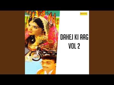 Dahej Ki Aag - Part 2