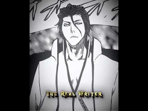 The Real Writer - Aizen Edit | #edit #bleach #aizen #shorts