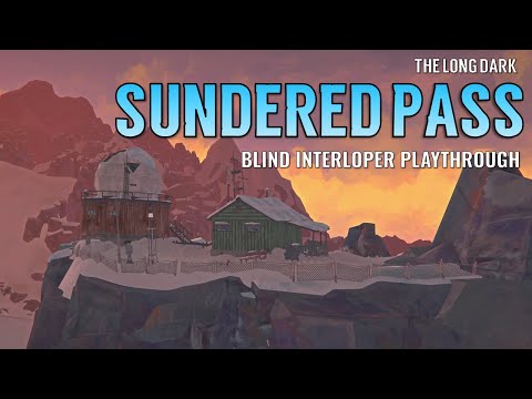 Sundered Pass: Blind Playthrough on Interloper