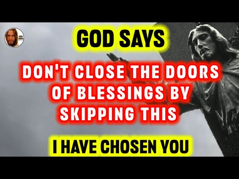 🌟God says today✝️ Don't close the Doors of blessings 😟| Gods message for me today| Prophetic word