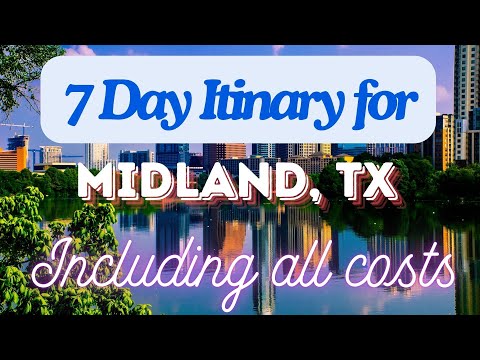 Midland Texas 7 Day Trip Itinerary Including Costs and Transport -  Midland Texas 2024