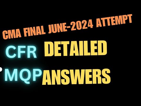 CFR MQP (MTP) ANSWER JUNE-2024 | CMA FINAL #CMA #icmai #live #yt #viral #cfr #trend #trending