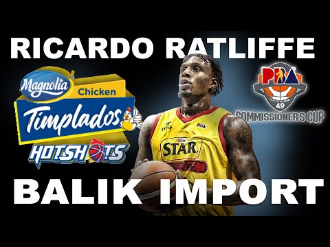 PBA UPDATE RICARDO RATLIFFE BALIK IMPORT NG MAGNOLIA HOTSHOTS COMMISSIONERS CUP SEASON 49