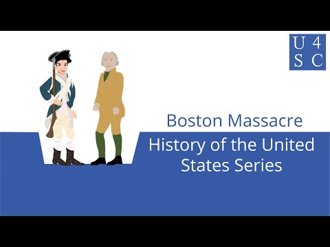 Boston Massacre: Lighting the Fuse of Revolution - History of the United States | Academy 4 Soci...