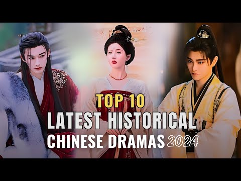 Top 10 Latest Historical Chinese Dramas 2024 Eng Sub | New Chinese Historical Drama 2024