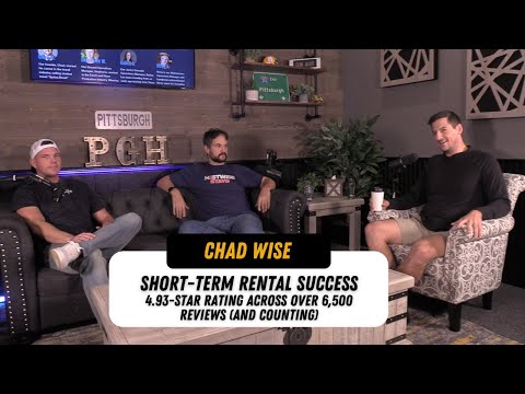 Episode 17: Chad Wise -  Short-Term Rental Success: 4.93-Star Rating Across Over 6,500 Reviews