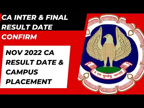 |CA November 2022 Result Date Confirm For CA Intermediate & Final | Update on Campus placement |