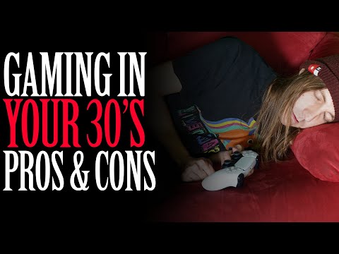 Gaming in Your 30's - Pros & Cons Explained