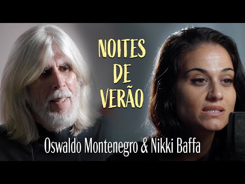 E se tivesse dado certo? (Noites de Verão) | Oswaldo Montenegro e Nikki Baffa | NOVO CLIPE