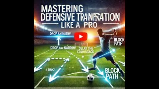 Mastering Defensive Transition Delay the Counterattack Like a Pro - Tactical Pressing Techniques