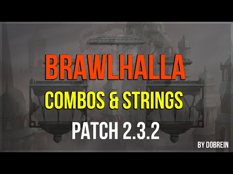 Brawlhalla - Combos and Strings 2