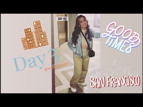 SAN FRANCISCO FUN! Travel Diary