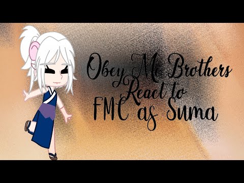 Obey Me Brothers react to F!MC as Suma + surprise