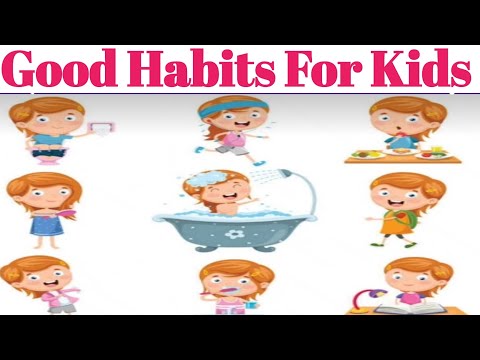 Good Habits | स्वस्थ्य आदतें | Healthy Habits for kids