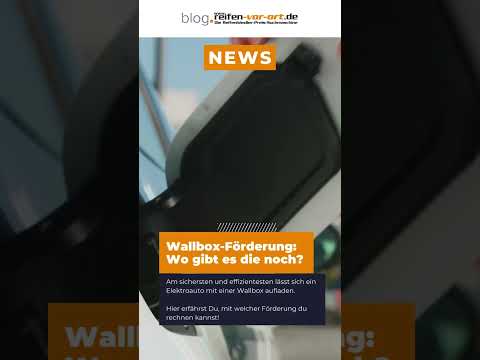 Wallbox-Förderung: Alles Wichtige im Überblick