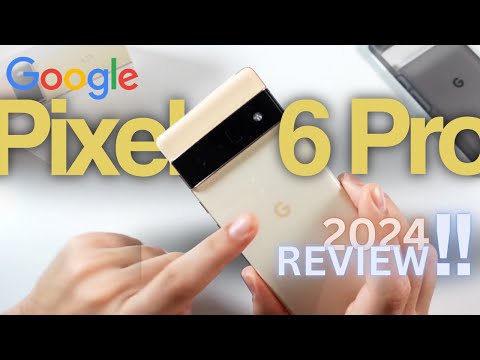 Google Pixel 6 Pro in 2024 - Is It Still Worth Buying and Using for the Long Term?