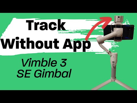 Vimble 3SE Gimbal with APP-LESS Active Tracking using Galaxy S22 Ultra