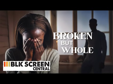 Broken But Whole | Free Crime Drama Movie | Full Black Cinema Movie | BLK Screen Central