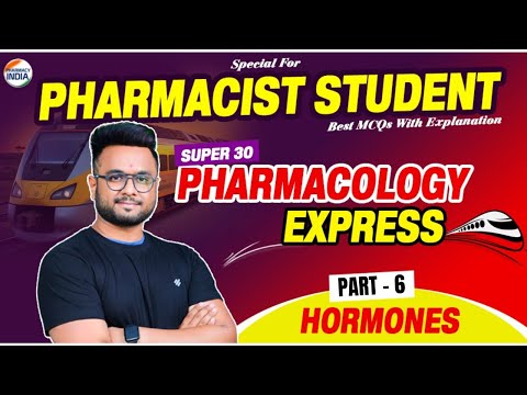 HORMONES Pharmacology (Part - 6) | Super 30 Series | RRB Pharmacist | MCQs With Explanation