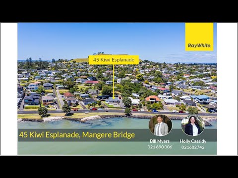 45 Kiwi Esplanade, Mangere Bridge   - The Bill Myers Team