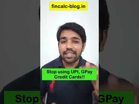 Stop using UPI and Credit Cards