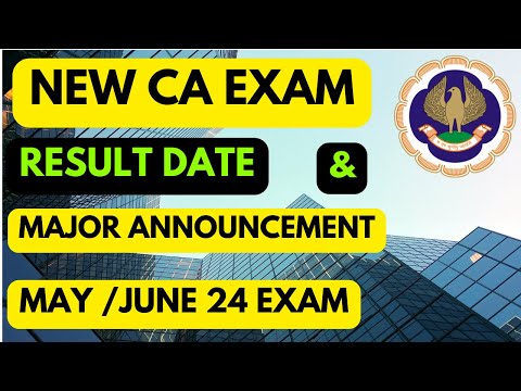 |New ICAI Exam Result Date & Major Announcement - May/June 24 CA Inter & Final|