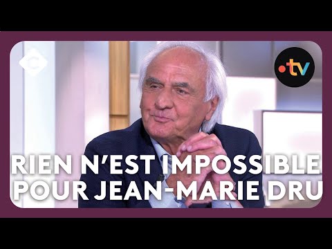 Rien n’est impossible pour Jean-Marie Dru  - C à Vous