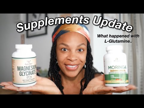 Supplements Update | Magnesium | Moringa First Impressions | What happened with L Glutamine