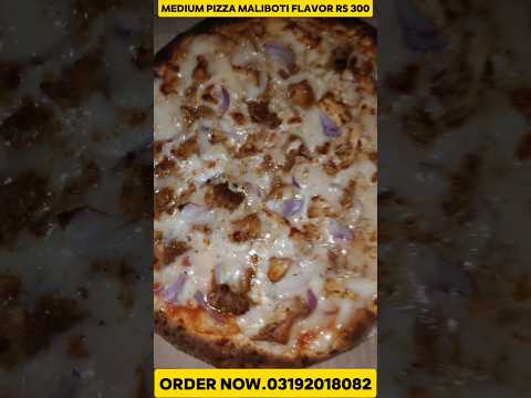 medium pizza Maliboti flavor RS.300 ONLY #food #pizza #shorts #short #viral #trending #pizzalover