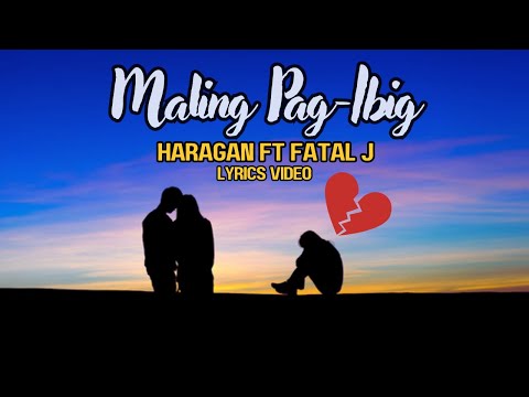 HARAGAN - MALING PAG-IBIG FT (FATAL J)