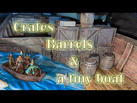 Scatter Terrain, Crates, Barrels and a Boat for Dungeons & Dragons