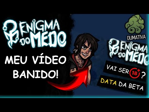 O dia que a DUMATIVA pediu para TIRAR UM VÍDEO DO AR! - ENIGMA DO MEDO