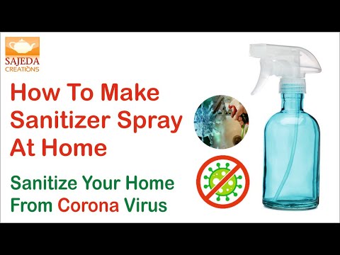 Make Sanitizer Spray At Home | सिर्फ दो चीजो से बनाएँ  सैनिटाईजर स्प्रे |कोरोना को घर मे आने से रोके