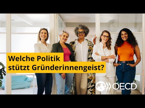 Welche Politik stützt Gründerinnengeist?