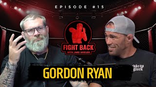 Best BJJ Practitioner On The Planet | Gordon Ryan | Fight Back Ep.15