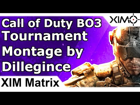 XIM Matrix - Dillegince BO3 Montage