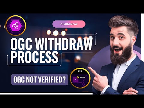 OGC Mining Withdraw Started! || OGC Mining Not Verified? || OGC New Update today