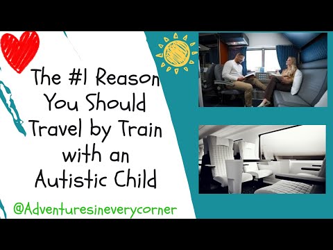 The #1 Reason You Should Travel by Train with an Autistic Child