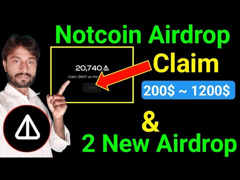 Notcoin Airdrop Claim Profit With 200$ To 1200$  || Today 2 new airdrop Profit up to 2000$