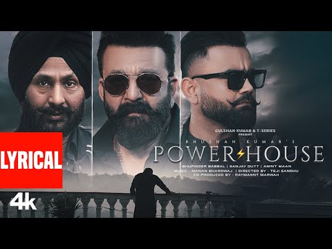 Powerhouse🔥 (Lyrical Video): Sanjay Dutt | Amrit Maan | Bhupinder Babbal | Manan Bhardwaj