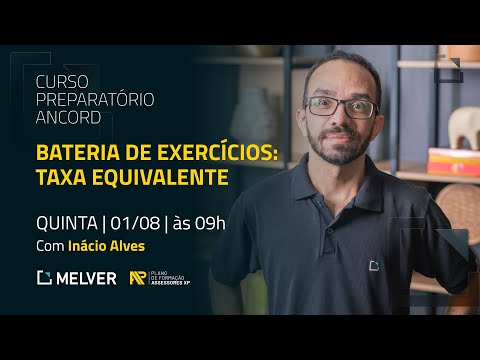 Curso Preparatório Ancord | Bateria de exercícios: taxa equivalente