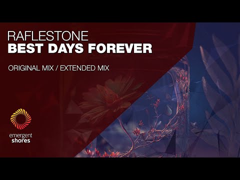 RafleStone - Best Days Forever [Emergent Shores]