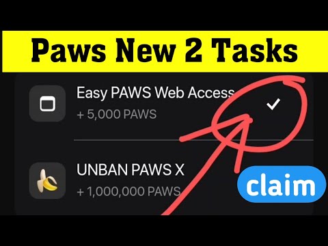 PAWS today new two tasks | Paws claim tasks | Paws free 5k&100k tasks claim