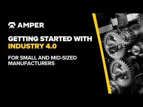 WEBINAR: Industry 4.0 for Small & Mid-Sized Manufacturers