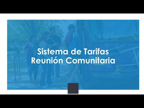 Reunión comunitaria del sistema de tarifas