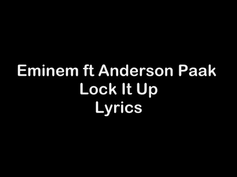 Eminem ft Anderson Paak - Lock It Up [Lyrics]