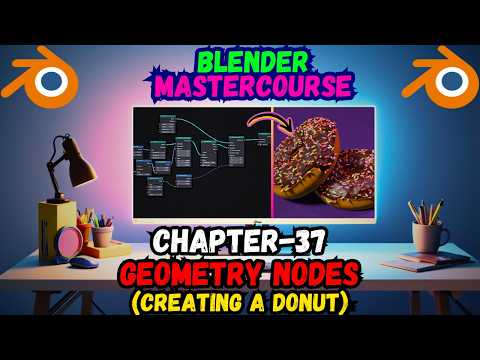 BLENDER MASTERCOURSE: Chapter-37: Geometry Nodes: Creating a Donut